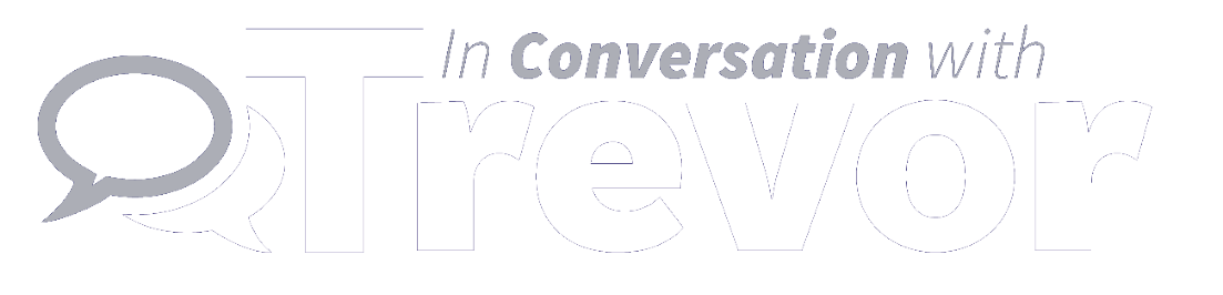 In Conversation with Trevor